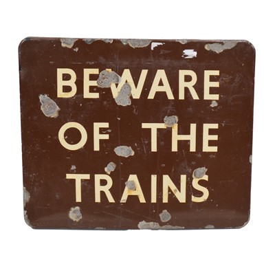 Lot 237A - British Rail: BEWARE OF THE TRAINS, enamelled sign