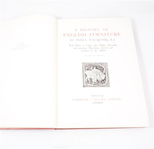 Lot 213 - Percy Macquoid, The Age of Walnut, a History of English Furniture, Lawrence and Bullen, 1938.