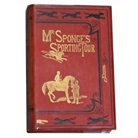 Lot 78 - Six books on hunting pursuits, including "Mr Sponge's Sporting Tour", (6)