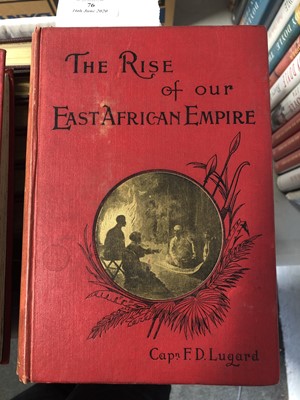 Lot 76 - Capt. F D LUGARD, The Rise of the East African Empire