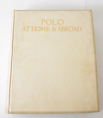Lot 162 - T F Dale, Polo at Home & Abroad, The London & Counties Press Association Ltd, 1915