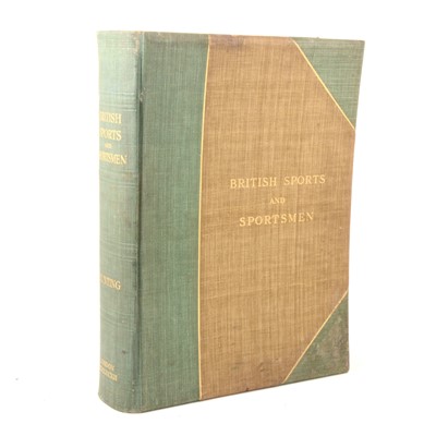 Lot 162 - British Sports & Sportsmen - Hunting, compiled and edited by The Sportsman, London 1912