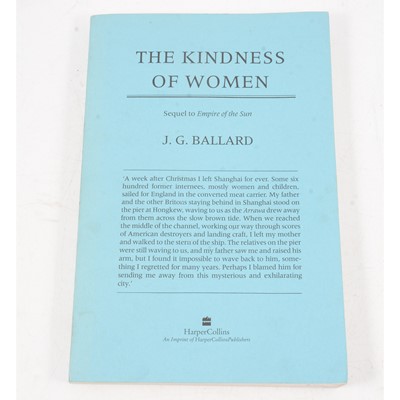 Lot 99 - J G Ballard, The Kindness of Women, signed by J G Ballard on the title page.