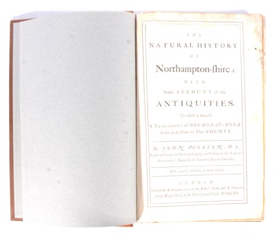 Lot 60 - John Morton, The Natural History of Northamptonshire