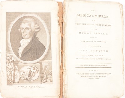 Lot 178 - E. Sibley. M. D. F.R.H.S. The Medical Mirror; or, Treatise of the Impregnation of the Human Female.