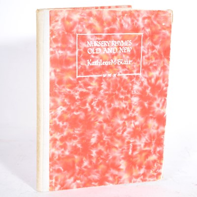 Lot 140 - Kathleen M Blair [Illust.] Nursery Rhymes Old and New, Pitman & Son, 1936