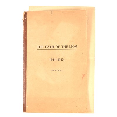 Lot 134 - Military Interest - The Path of the Lion 1944-1945.. Account of the Battles of the 15th Scottish Division.