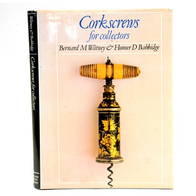 Lot 358A - Bernard Watney & Homer Babbidge, Corkscrews for collectors and other reference